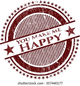 You Make me Happy rubber stamp with grunge texture