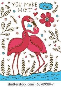 You make me hot. Flamingo couple kissing romantic poster. Illustration in vector format