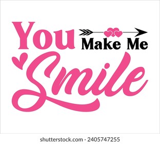 You make me smile T-Shirt, Heart T-Shirt, Groovy Valentine Shirt, kids Valentine, February 14, Love Shirt, Be mine, My first valentine's day, Cut File For Cricut And Silhouette