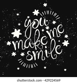 you make me smile. vector motivating card. beautiful phrase