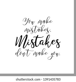 You Make Mistake Mistake Dont Make Stock Vector (Royalty Free ...