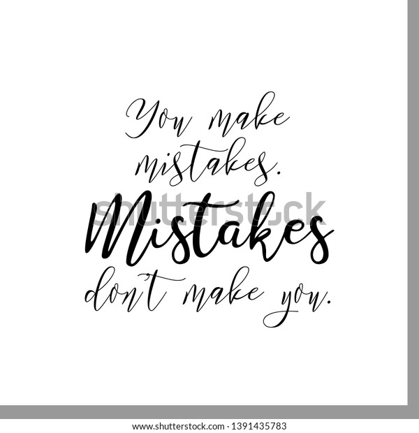 You Make Mistake Mistake Dont Make Stock Vector (Royalty Free ...