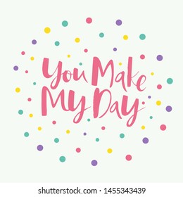 Make My Day Images Stock Photos Vectors Shutterstock