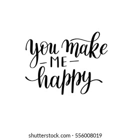 you make my happy black and white hand written lettering about love to valentines day design poster, greeting card, banner, calligraphy vector illustration