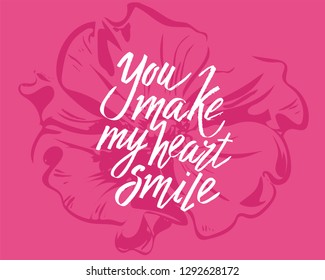 You make my heart smile, hand written lettering. Romantic love calligraphy card inscription Valentine day