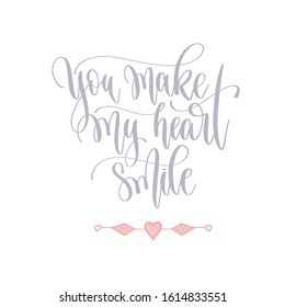 you make my heart smile - hand lettering romantic quote, love letters to valentines day design, calligraphy vector illustration