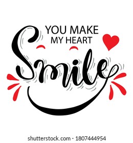 You make my heart smile. Motivational quote.
