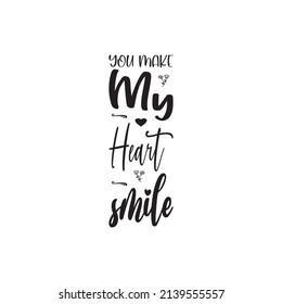 428 You Make My Heart Smile Images, Stock Photos & Vectors | Shutterstock