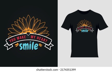 You make my heart smile lettering sunflower quote, sunflower t-shirt design, sunflower motivational quote for t-shirt design, typography colorful t-shirt design