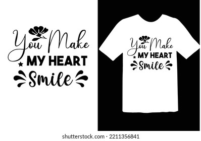 You Make My Heart Smile svg design