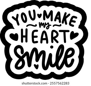 you make my heart smile valentines day black vector graphic design and cut file