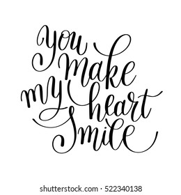 you make my heart smile handwritten calligraphy lettering quote to valentines day design greeting card, poster, banner, printable wall art, t-shirt and other, vector illustration