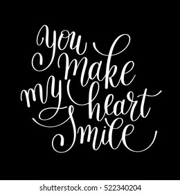you make my heart smile handwritten calligraphy lettering quote to valentines day design greeting card, poster, banner, printable wall art, t-shirt and other, vector illustration