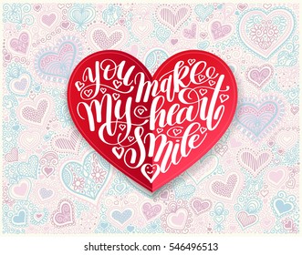 you make my heart smile calligraphy design on red paper hand drawing heart shape background to valentines day, vector illustration 