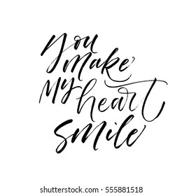 You make my heart smile postcard. Phrase for Valentine's day. Ink illustration. Modern brush calligraphy. Isolated on white background. 