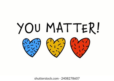 You matter. Motivating lettering phrase in a pop art style. Encouraging landscape poster, banner, card. Mental health support quote. Editable vector illustration isolated on a white background. 