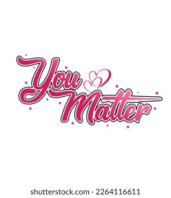 You matter typography textbased design