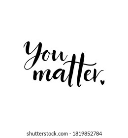 3,159 You matter Images, Stock Photos & Vectors | Shutterstock