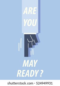ARE YOU MAY READY typography vector illustration
