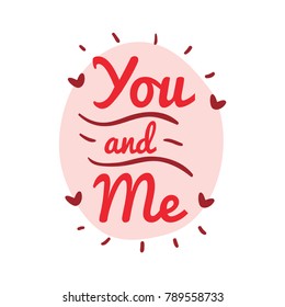 You and me