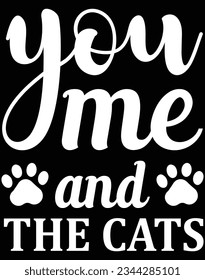 You me and the cats EPS file for cutting machine. You can edit and print this vector art with EPS editor.