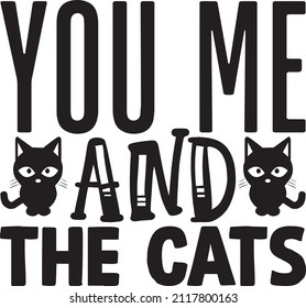 You me and the cats svg design