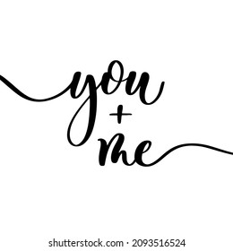 You And Me Delicate Elegant Hand Lettering