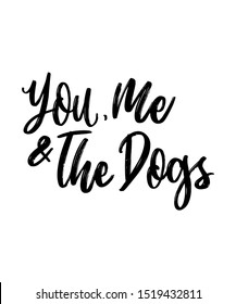 you me and the dog quote for doglover wall art decor