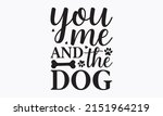 You me and the dog - Set of hand-drawn lettering phrases on white background.  vector eps 10