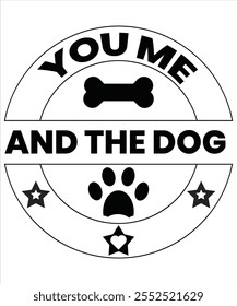 You me and the dog T-shirt, Vector File