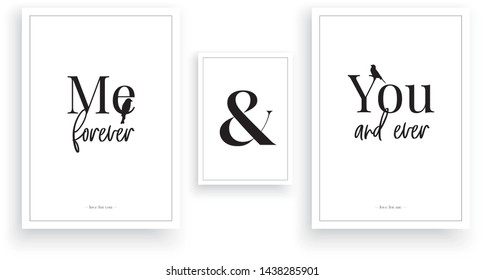 You and Me Forever and ever, Wall Decals, Wording Design, Lettering, Vector. Wall Decor, Greeting card design, love quotes. Minimalism poster design, wall decor isolated on white background