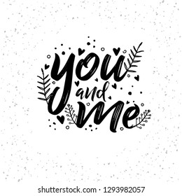 you and me hand drawn typography
