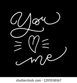 You and Me hand lettering vector illustration