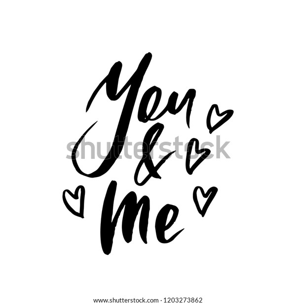 You Me Inspirational Calligraphy Phrase Hand Stock Vector (Royalty Free ...