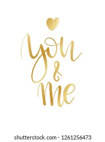You and me lettering background. Hand drawn vector illustration, design, greeting card, logo. Modern calligrathy for Valentines day