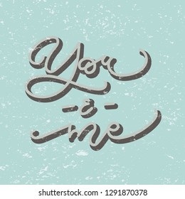You and me modern calligraphy vector