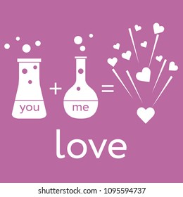 You and me and our chemistry of love. Design for banner, poster or print. Greeting card Valentine's Day.