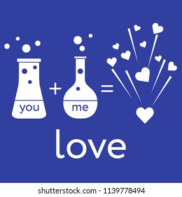 You and me and our chemistry of love. Design for banner, poster or print. Greeting card Valentine's Day.