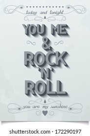 YOU, ME AND ROCK N ROLL. Lettering poster for Valentine's day. Vector graphics CMYK eps10 