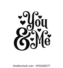 you and me script typography calligraphy sign art vector