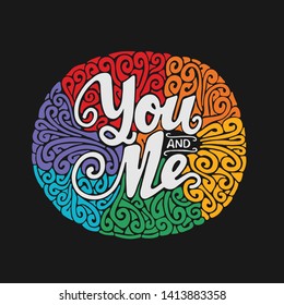  You and me - vector card. Lettering with rainbow ornamental frame and dark background.