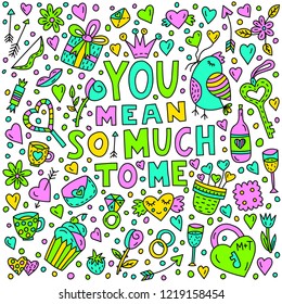You mean so much to me lettering  with doodle illustations