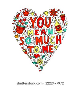 You mean so much to me lettering in heart shape with doodle illustrations