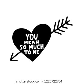 You mean so much to me lettering in heart 