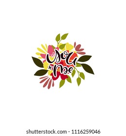 You and me-vector typography. Hand drawn lettering by brush on cute flower bouquet. For postcard, card, icon, logo, posters, wedding days. Calligraphy with flowers, plants, leaves