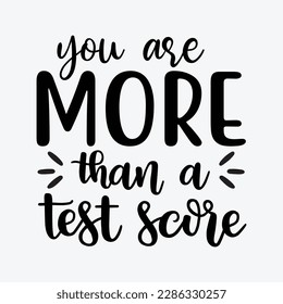 You Are More Than A Test Score Tie Dye Teacher Testing Day