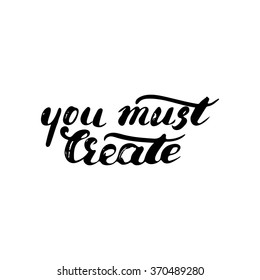 You Must Create Card Handdrawn Ink Stock Vector (Royalty Free ...