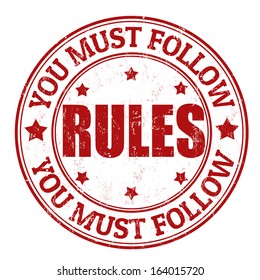 You must follow rules grunge rubber stamp on white, vector illustration