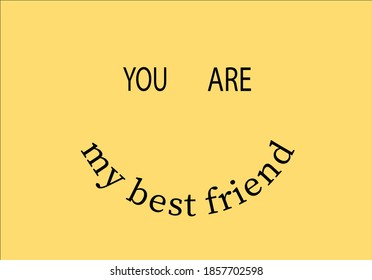 you are my best friend vector