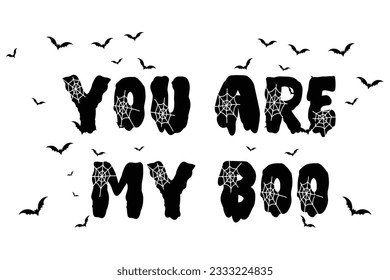 You are My Boo a Cute Love Halloween Design